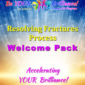 CORE TOOL- Resolving Fractures Process 5.0 - Accelerating Your Brilliance