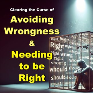 The Curse of Avoiding Wrongness & Needing to be Right